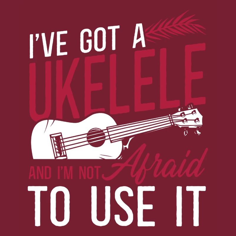 Hawaiian Ukulele Uke I've Got A