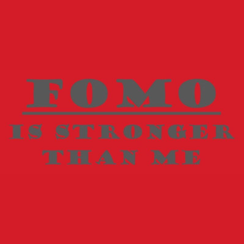 FOMO EST PLUS FORT QUE MOI