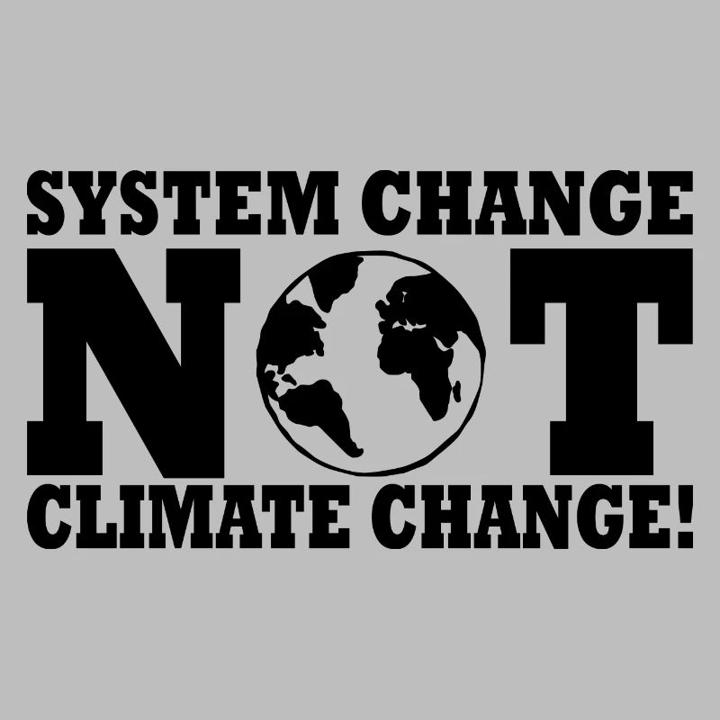system change not climate change