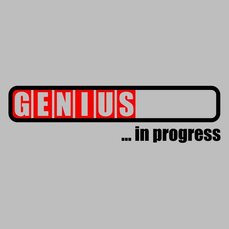 Genius in progress