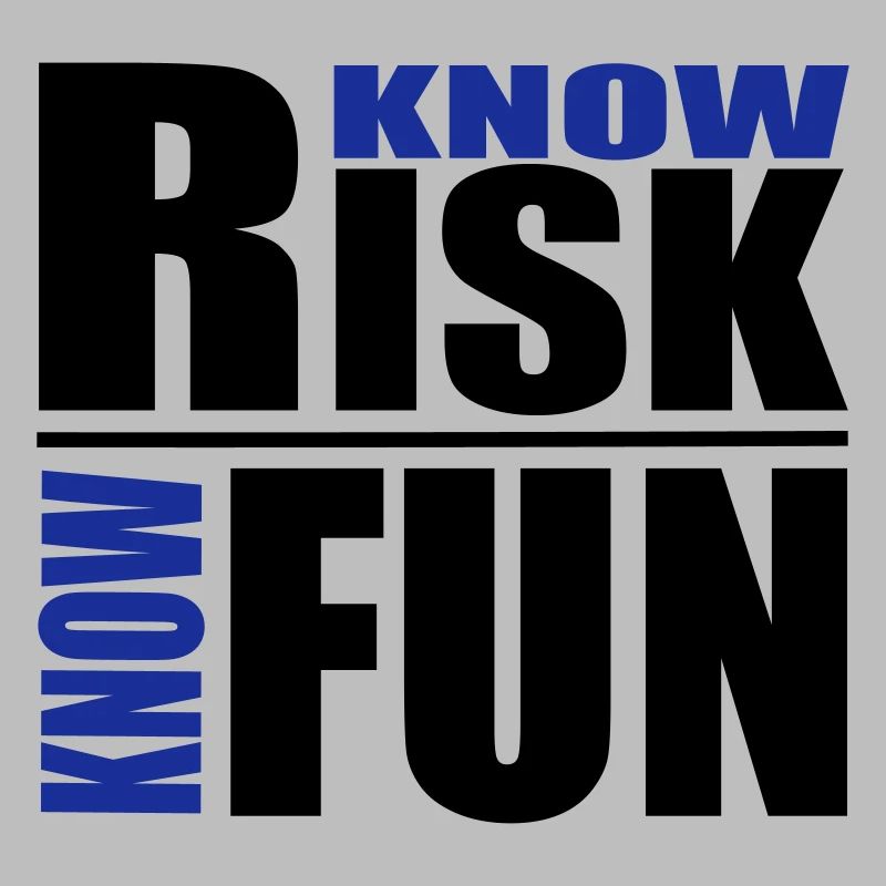 know risk - know fun