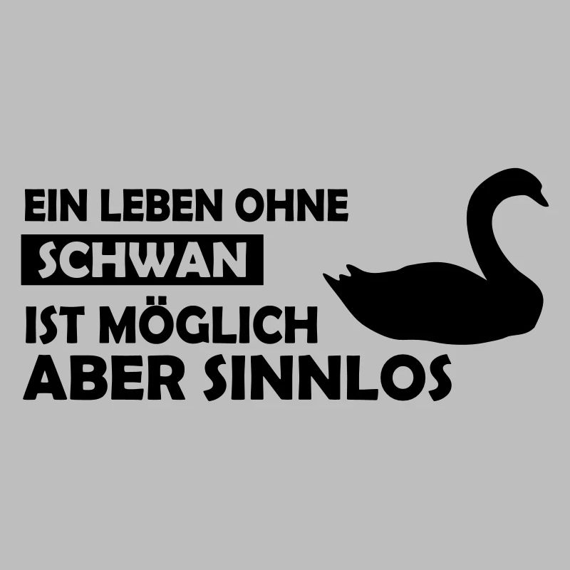 ein leben ohne schwan