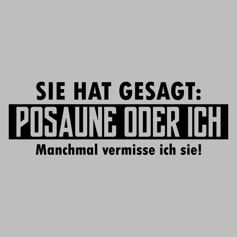 posaune oder ich