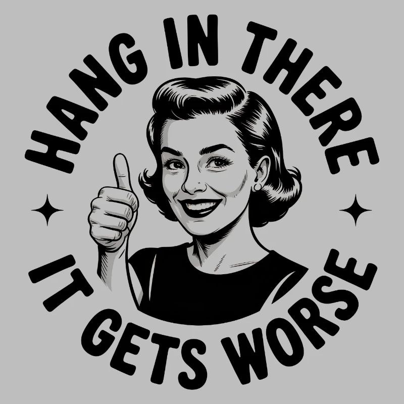 Bleib dran, es wird schlimmer