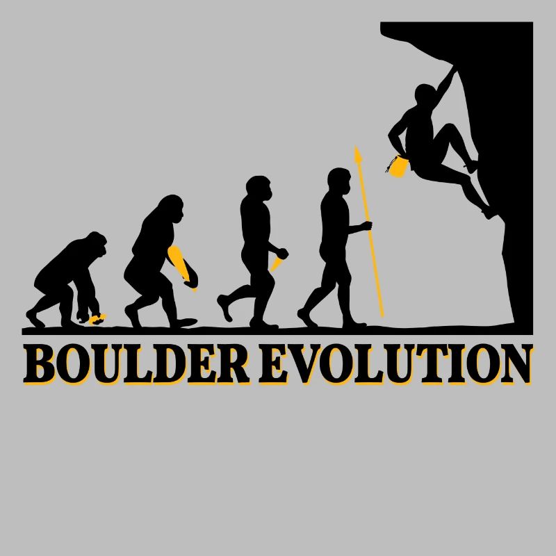 Boulder Evolution Klettern Bergsteigen Spruch