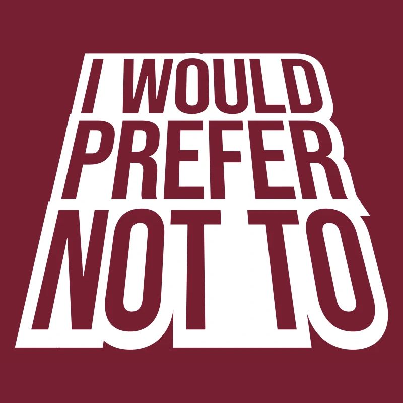 I prefer not to