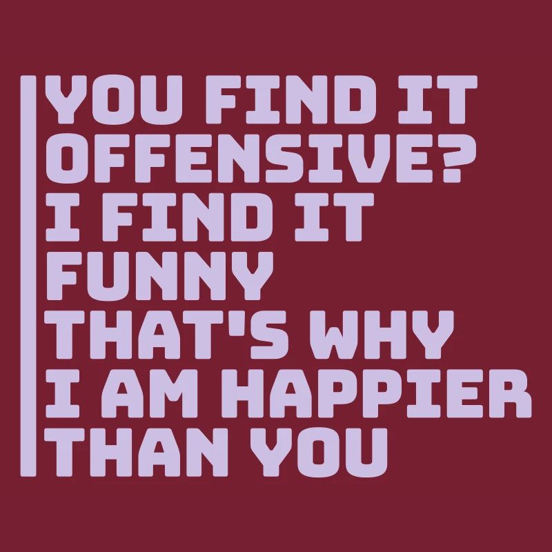 You find it offensive
