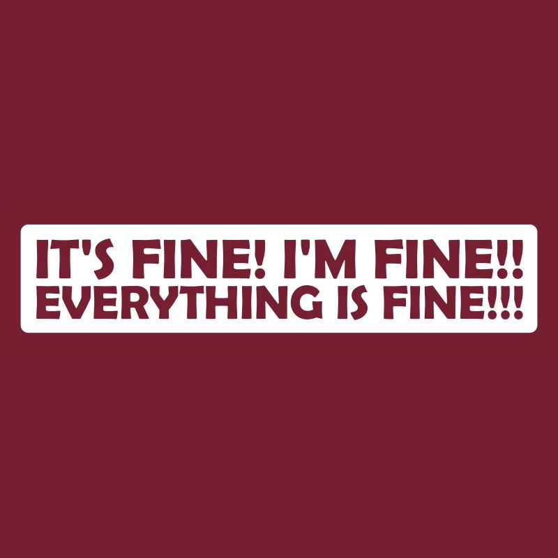 everything is fine Zitat