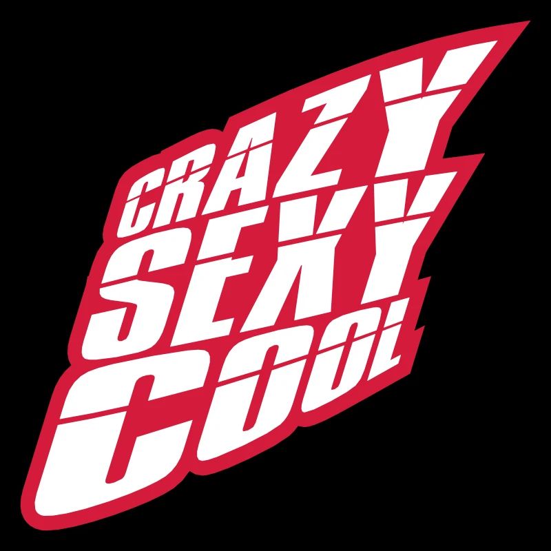 crazy sexy cool Design