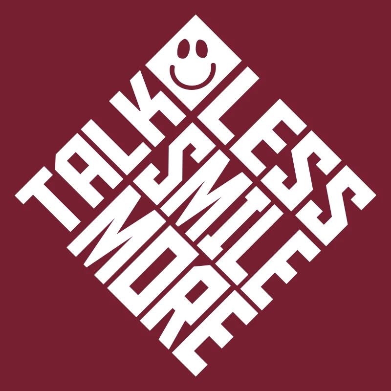 talk less smile more