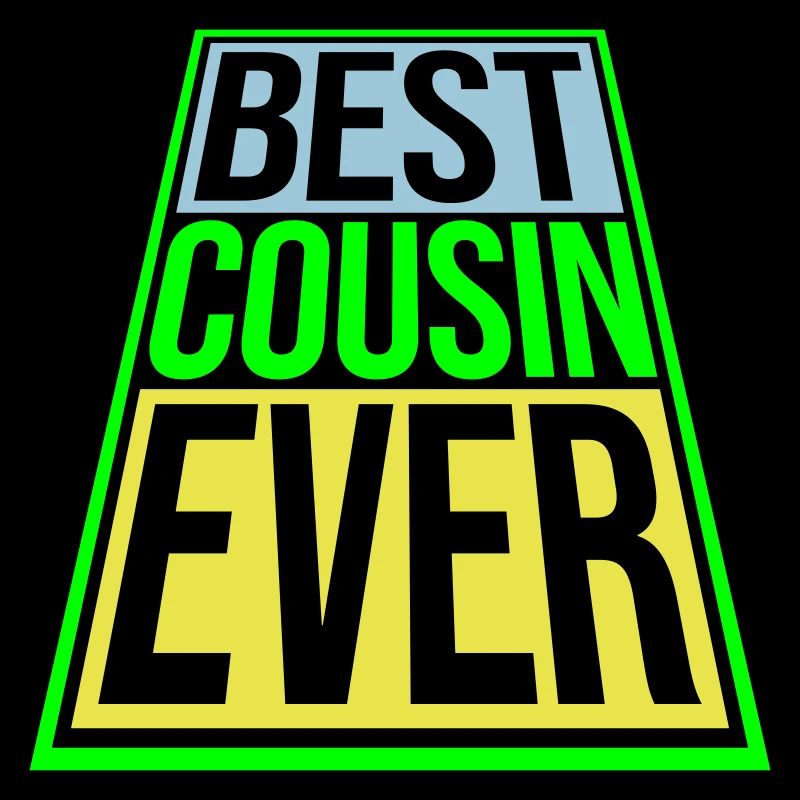 best cousin ever Zitat