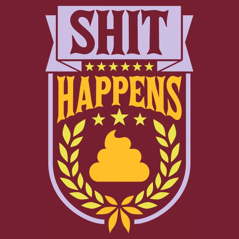 Laurel wreath Shit happens quote