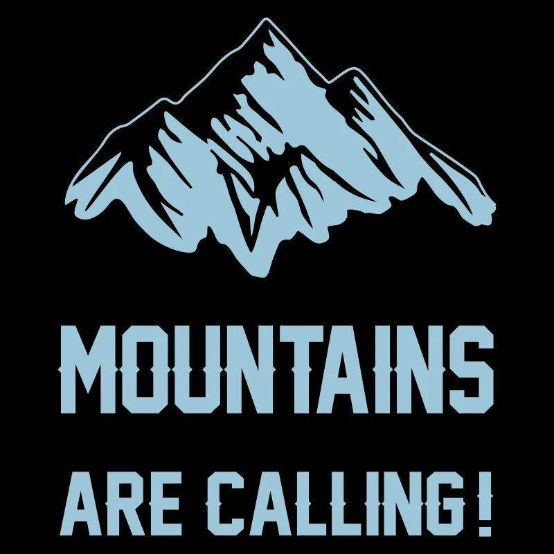 mountains berge are calling