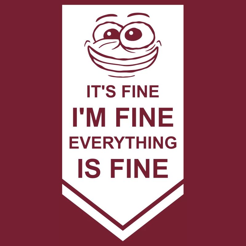 everything is fine quote