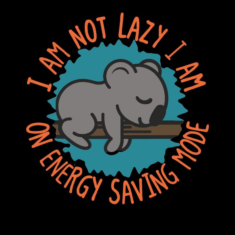 I’m Not Lazy Koala Energy Saving Mode