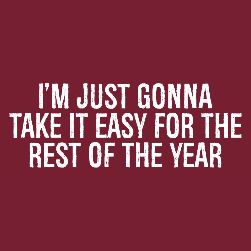 I'm just going to take it easy for the rest