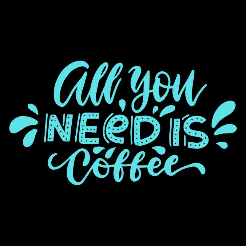 all you need is Coffee