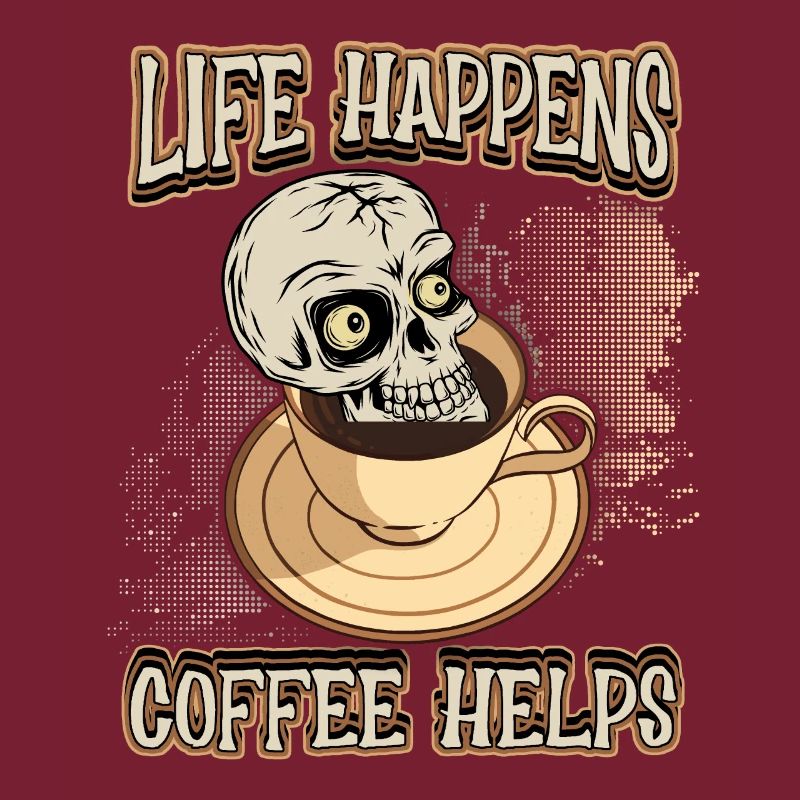 Kaffee Kaffeetrinker lustiger Spruch mit Totenkopf