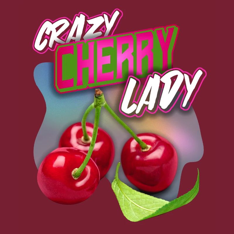 Crazy Cherry-Fruit Kirsche lustiger Spruch