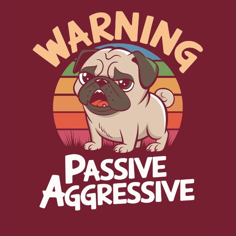 Vorsicht: Passiv Aggressiv Mops Retro Stil