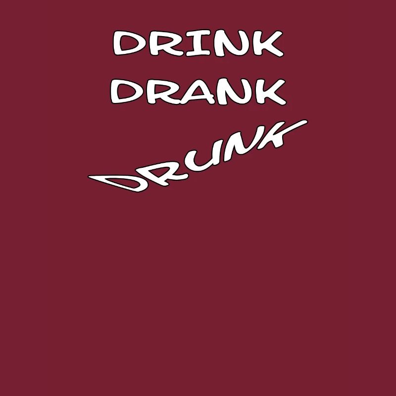 Drink Drank Drunk