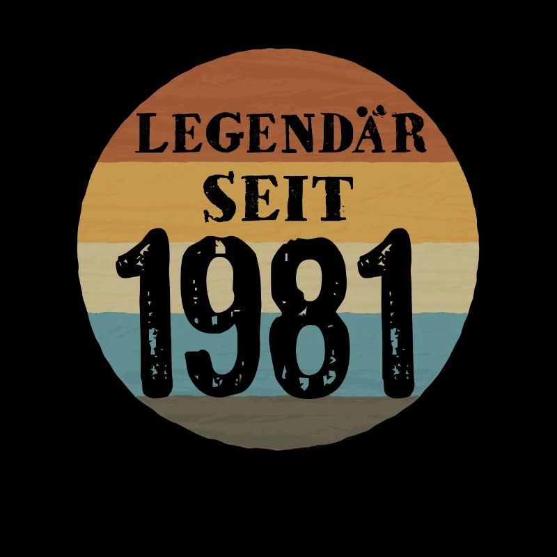 Geburtstag Legendär seit 1981