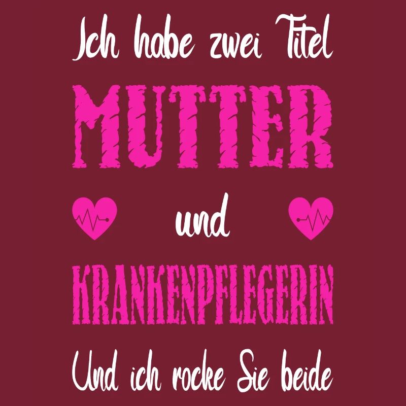 Zwei Titel Mutter Krankenpflegerin