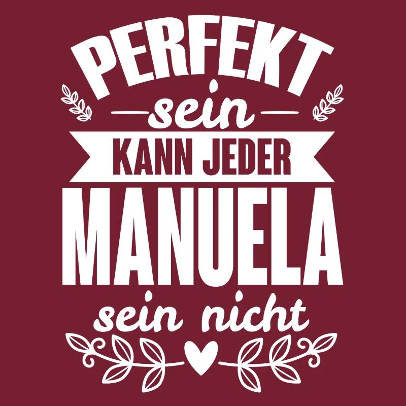 Manuela - Perfekt Sein Kann Jeder Manuela Nicht