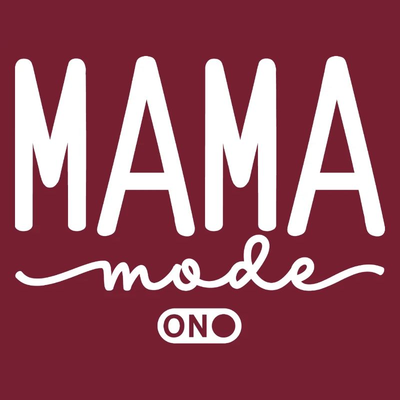 Mama Mode On