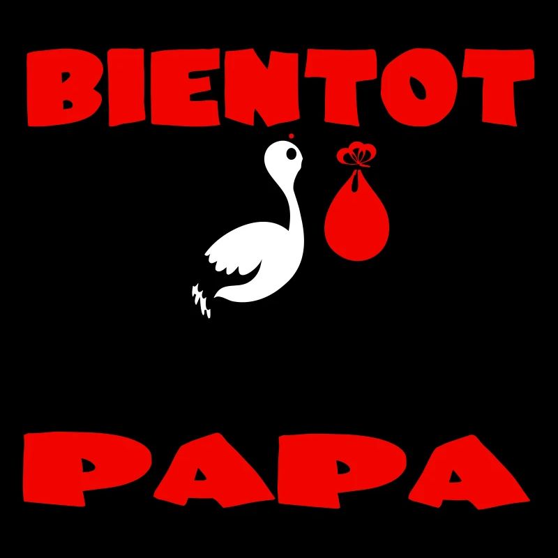 BIENTOT PAPA