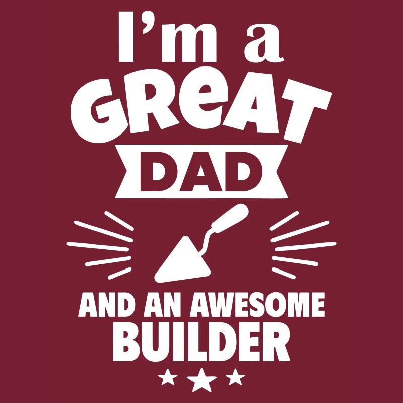 Ich bin ein toller Papa und ein starker Maurer