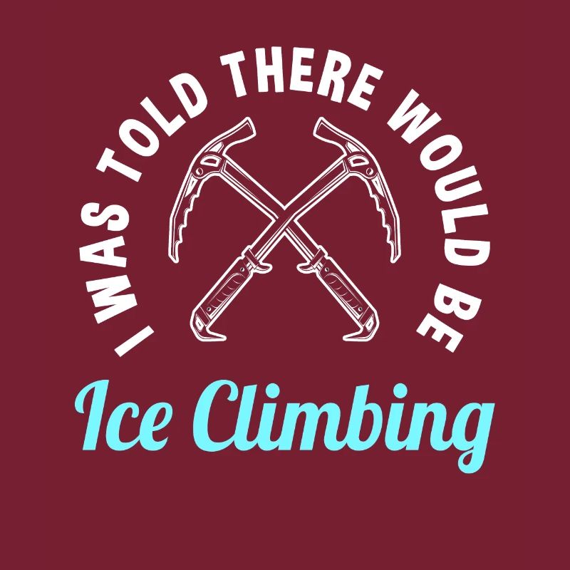 Funny ice climbing saying