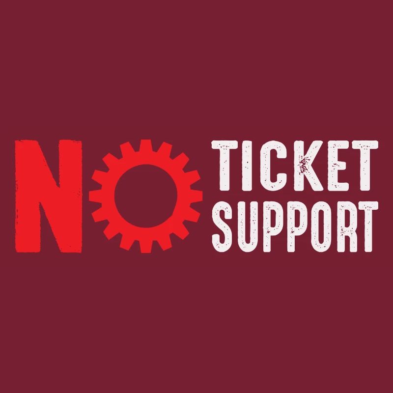 Pas de ticket Pas de support Informaticien Administrateur informatique