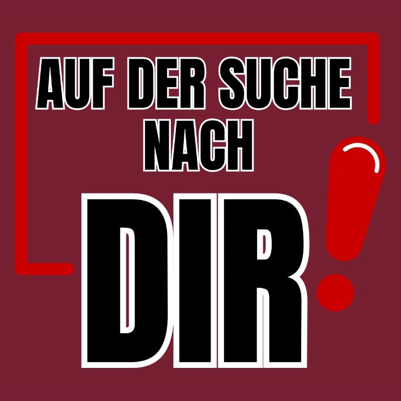 Auf der Suche nach Dir