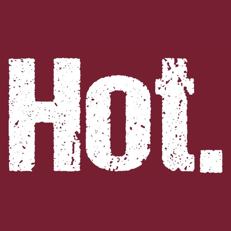 Hot.
