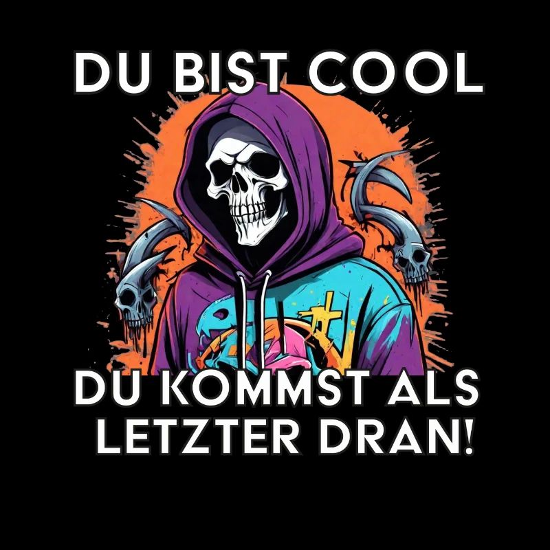 Du bist cool morbider lustiger Spruch Sensenmann
