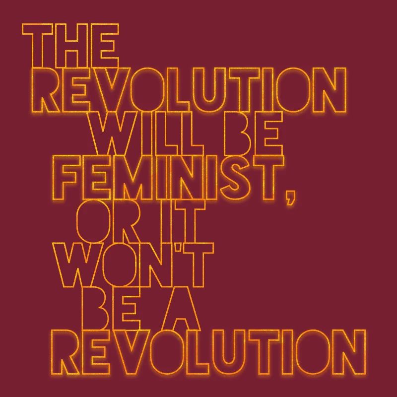 Die Revolution wird feministisch sein, oder wird sie es nicht sein