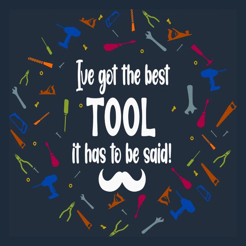 Builders Toolbox "Ich habe das beste Werkzeug" (B1)