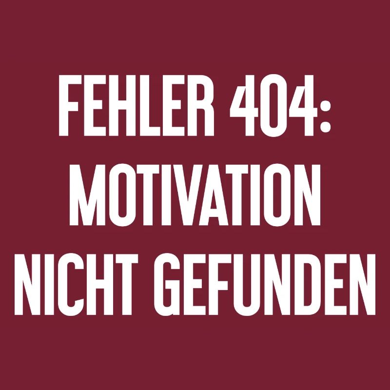 Error 404: Motivation not found