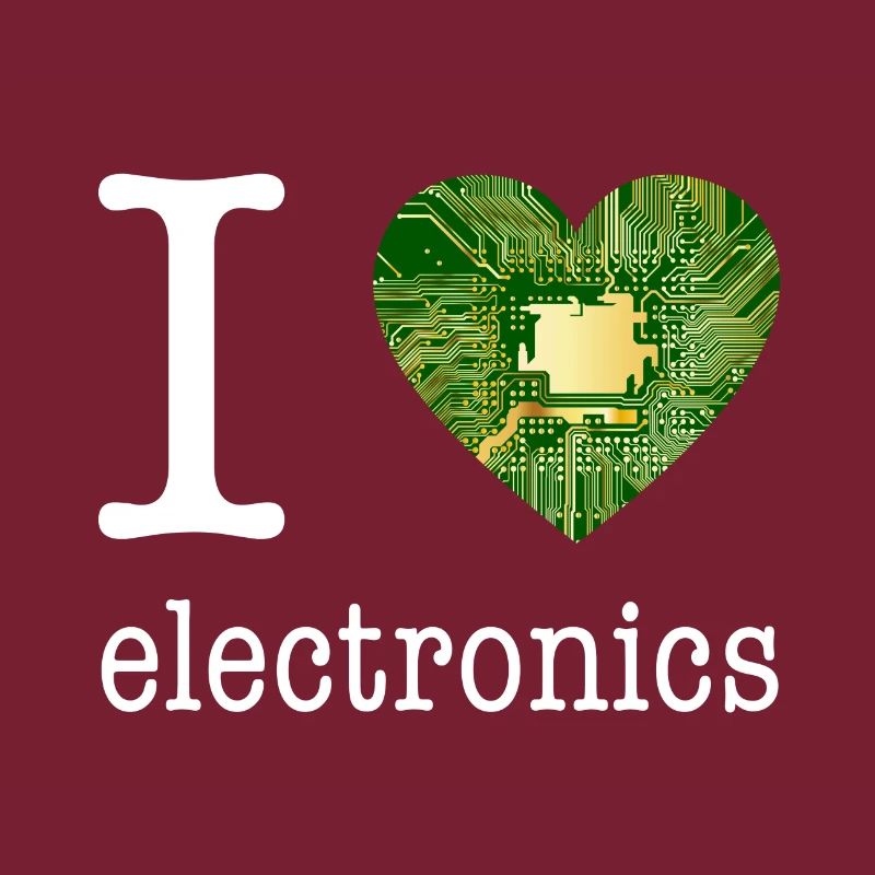 I love Electronics - electronics / gift idea
