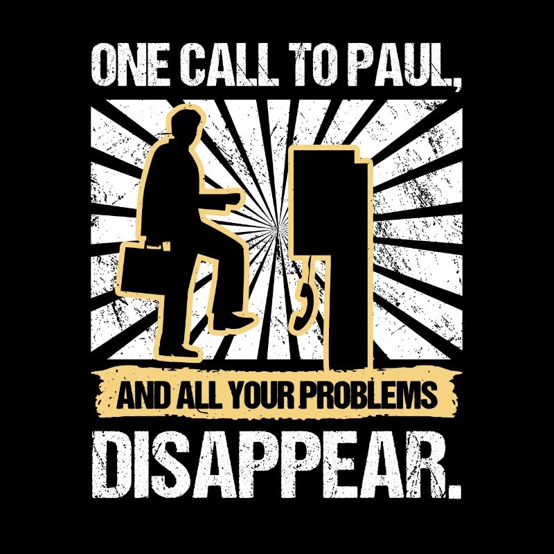 One call to Paul and all your problems disappear