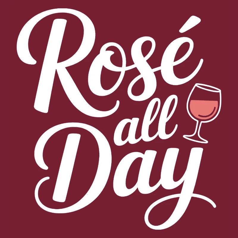 Rosé All Day Rosé Wine Wine Motto