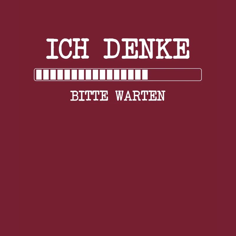 lustige Programmierer Ich denke bitte warten Idee
