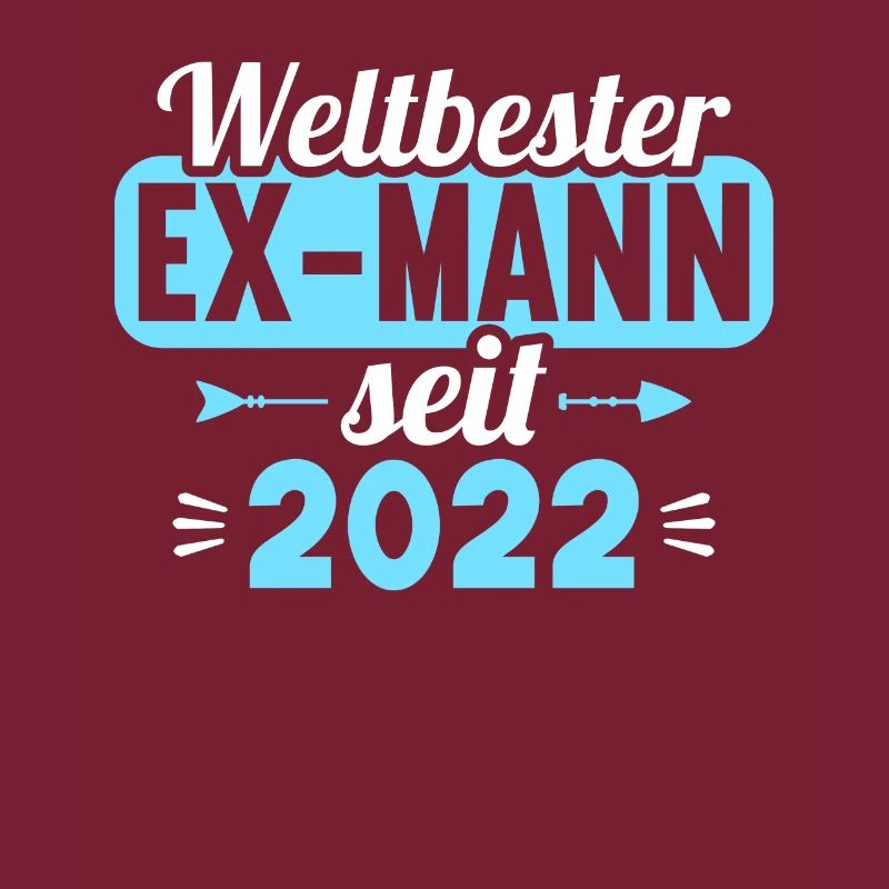 Weltbester Ex-Mann seit 2022 Scheidungs