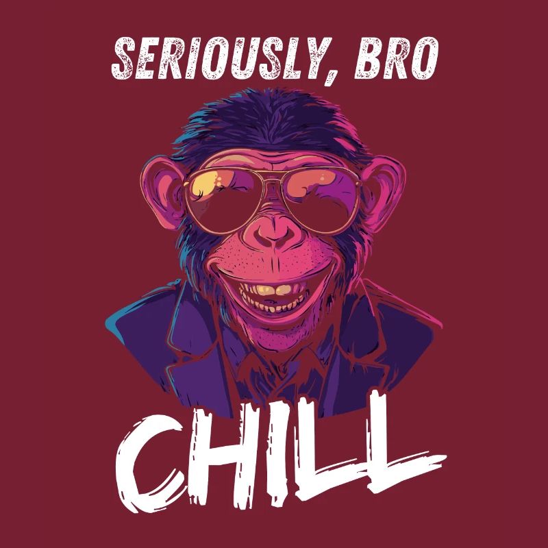 Seriously Bro Chill Affe Lächeln Meme Design