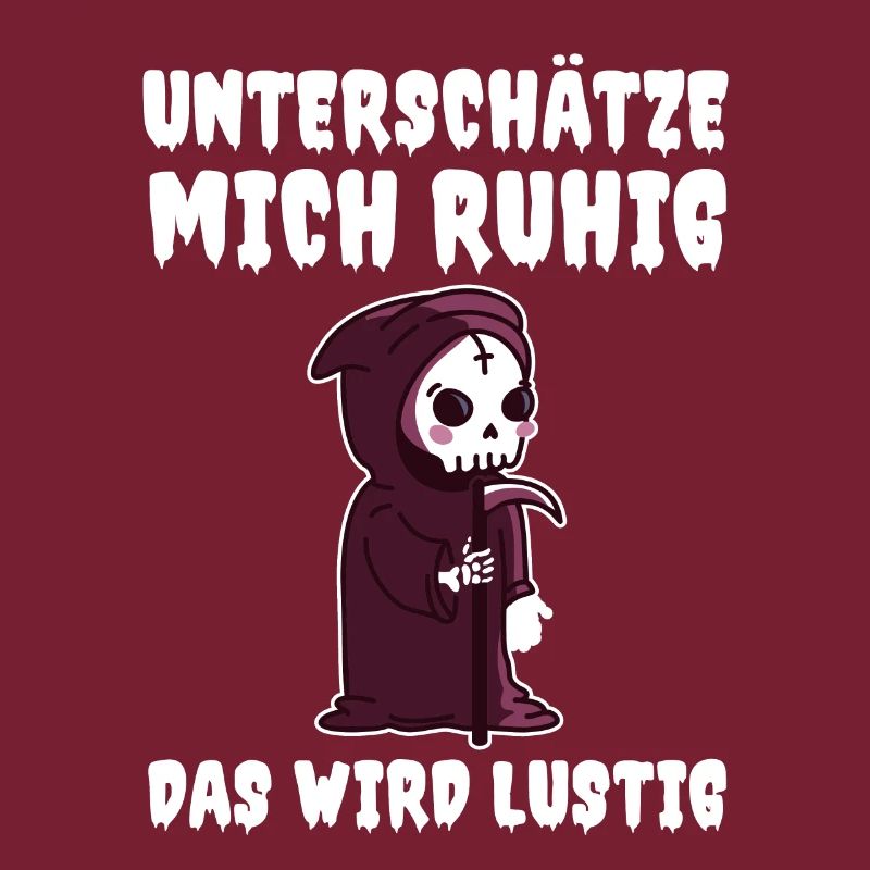 Unterschätze Mich Ruhig Das Wird Lustig