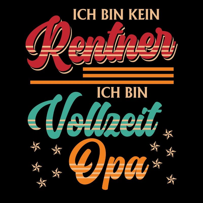 Großvater BIN KEIN RENTNER BIN VOLLZEIT OPA