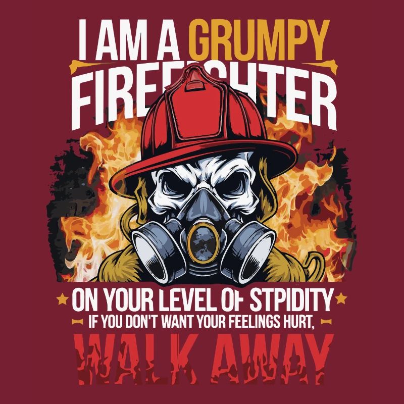GRUMPY FIREFIGHTHER
