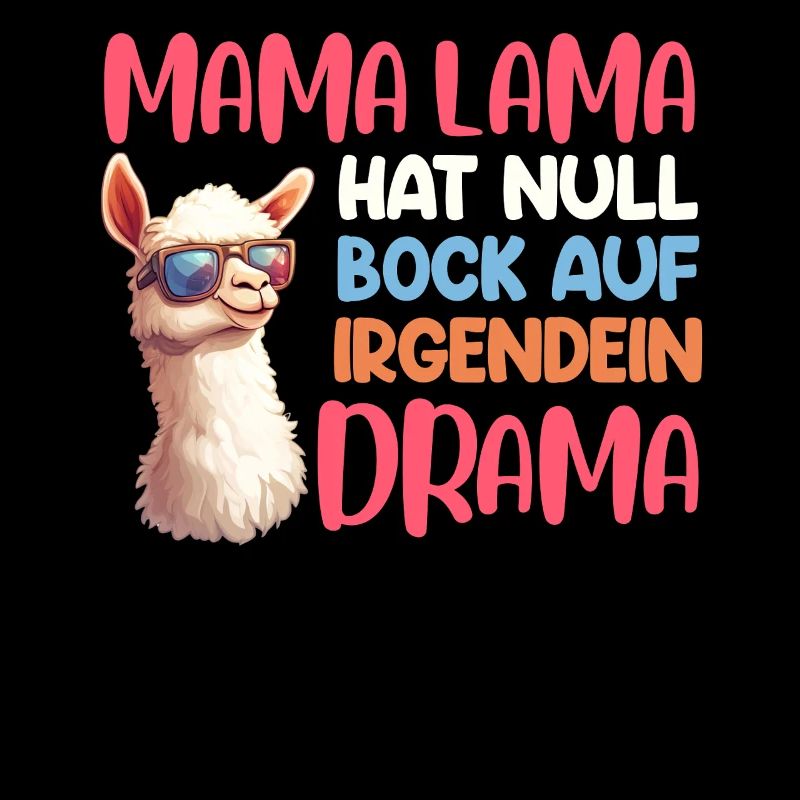 MAMA LAMA HAT NULL BOCK AUF DRAMA Lustig