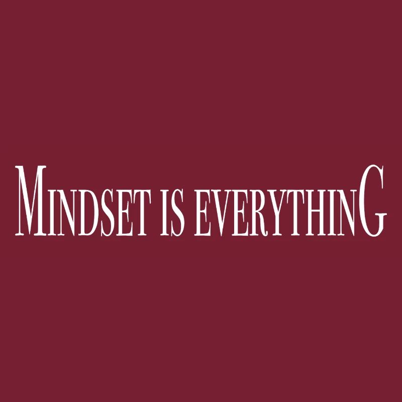 Mindset is everything - motivational shirt